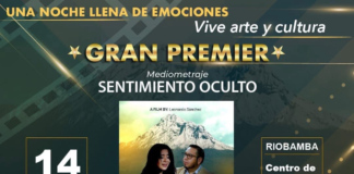Este viernes 14 de marzo, Riobamba será el escenario del esperado estreno de “Sentimiento Oculto”, una película dirigida por el cineasta local Leonardo Sánchez.
